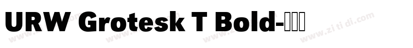 URW Grotesk T Bold字体转换